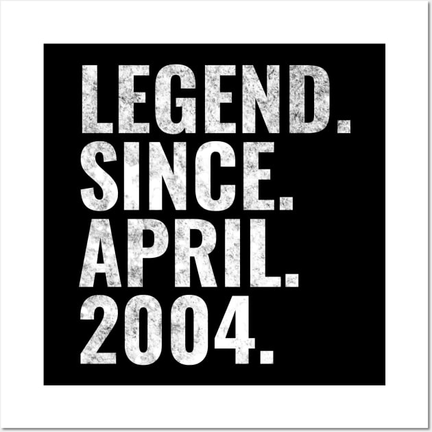 Legend since April 2004 Birthday Shirt Happy Birthday Shirts Wall Art by TeeLogic